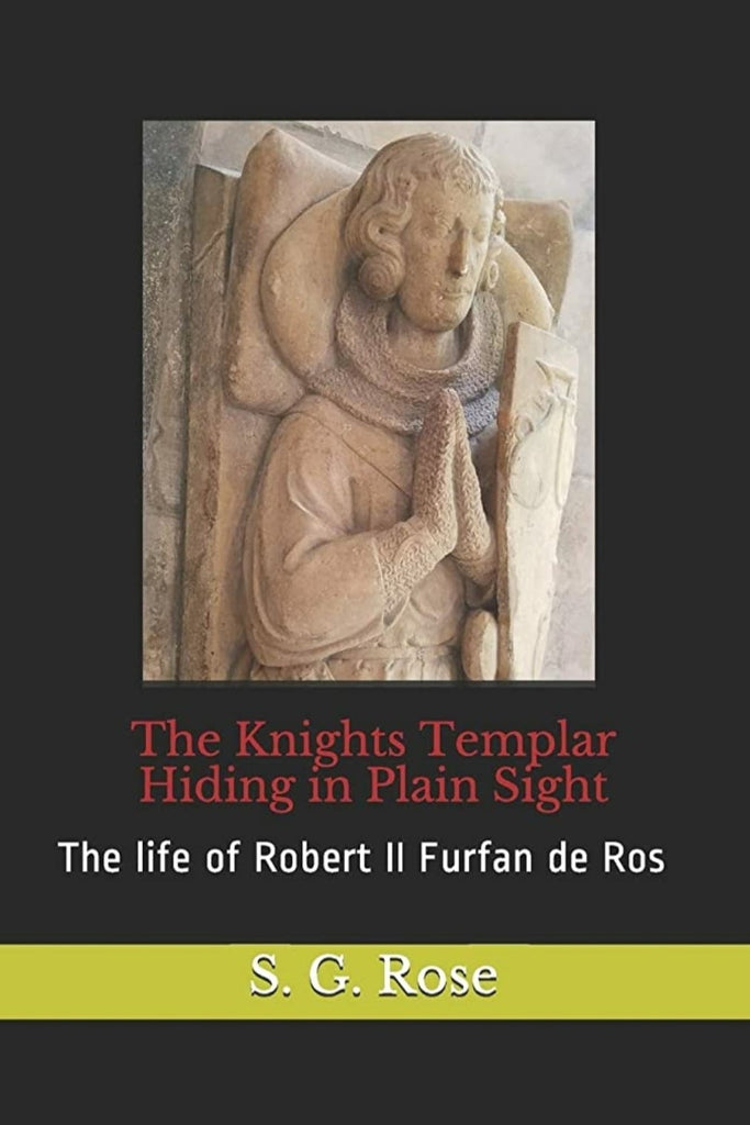 The Knights Templar Hiding in Plain Sight (Signed Copy)